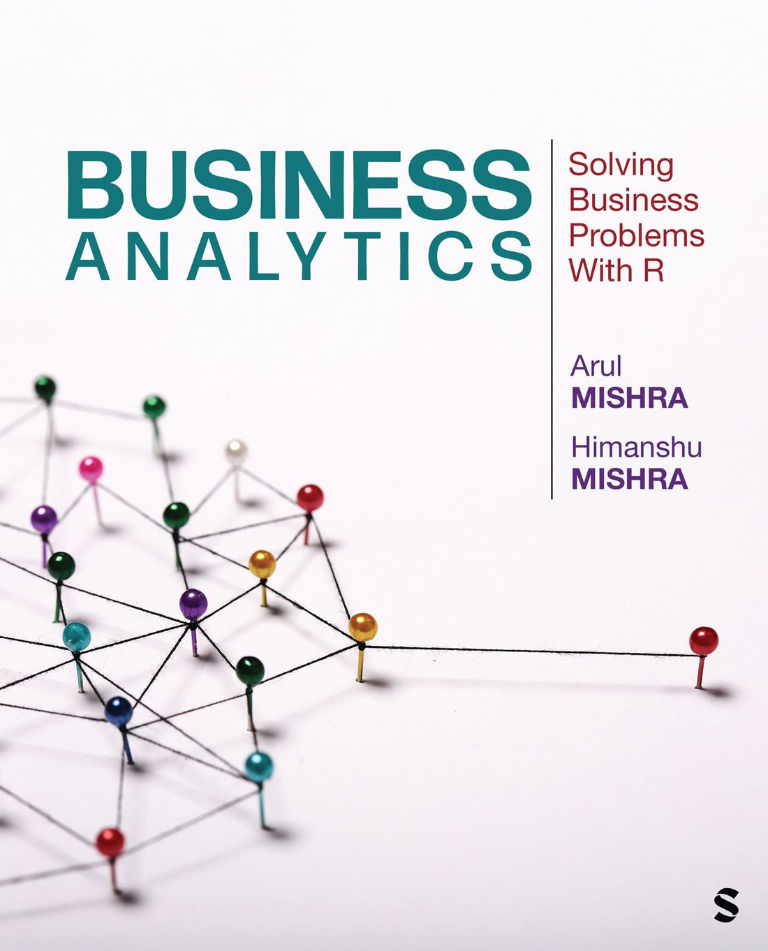 Business Analytics: Solving Business Problems With R