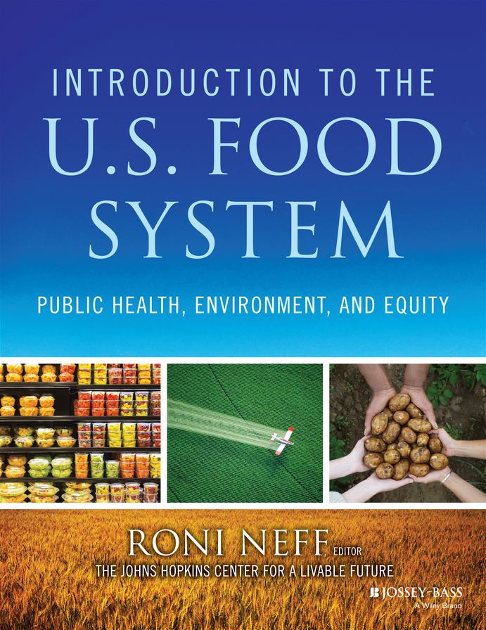 Introduction to the U.S. Food System: Public Health, Environment, and Equity