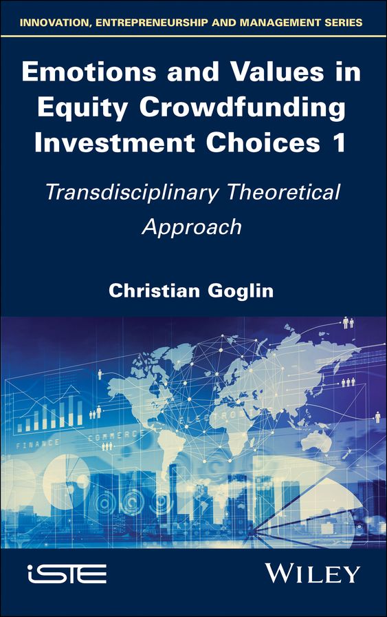 Emotions and Values in Equity Crowdfunding Investment Choices 1: Transdisciplinary Theoretical Approach