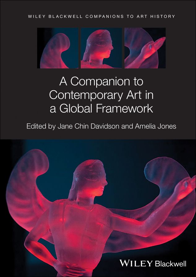 A Companion to Contemporary Art in a Global Framework