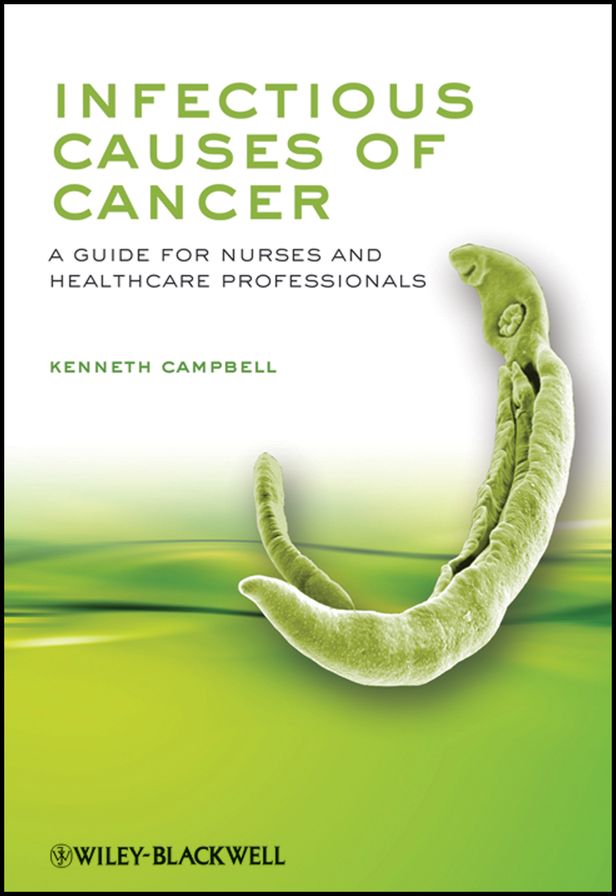 Infectious Causes of Cancer: A Guide for Nurses and Healthcare Professionals
