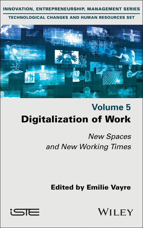 Dgtlization of Work: New Spaces and New Working Times