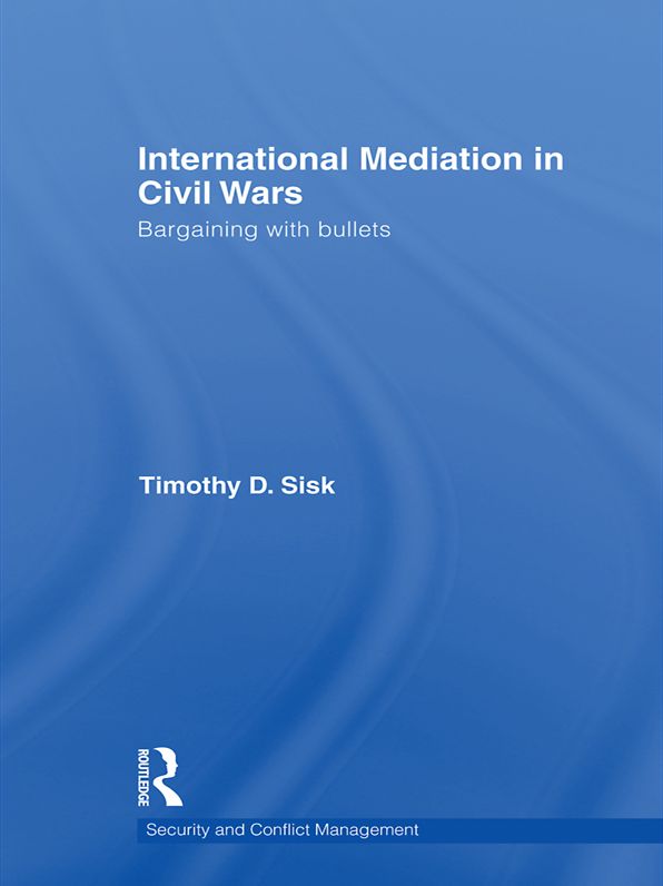 International Mediation in Civil Wars: Bargaining with Bullets