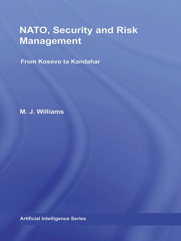 NATO, Security and Risk Management: From Kosovo to Khandahar