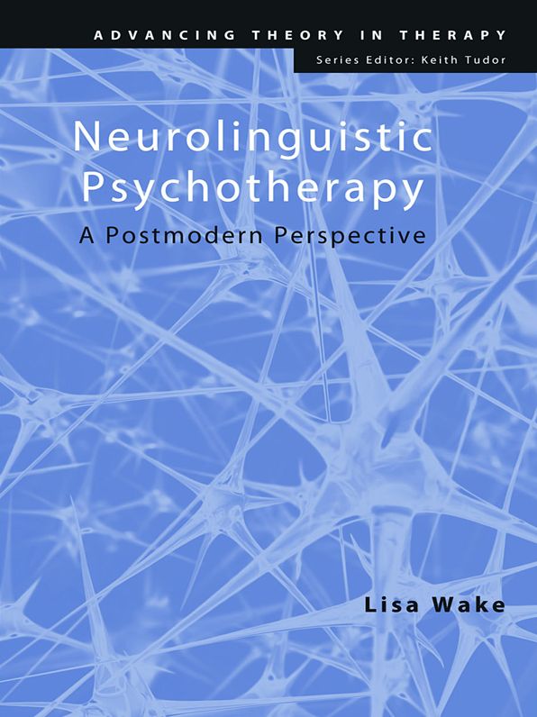Neurolinguistic Psychotherapy: A Postmodern Perspective