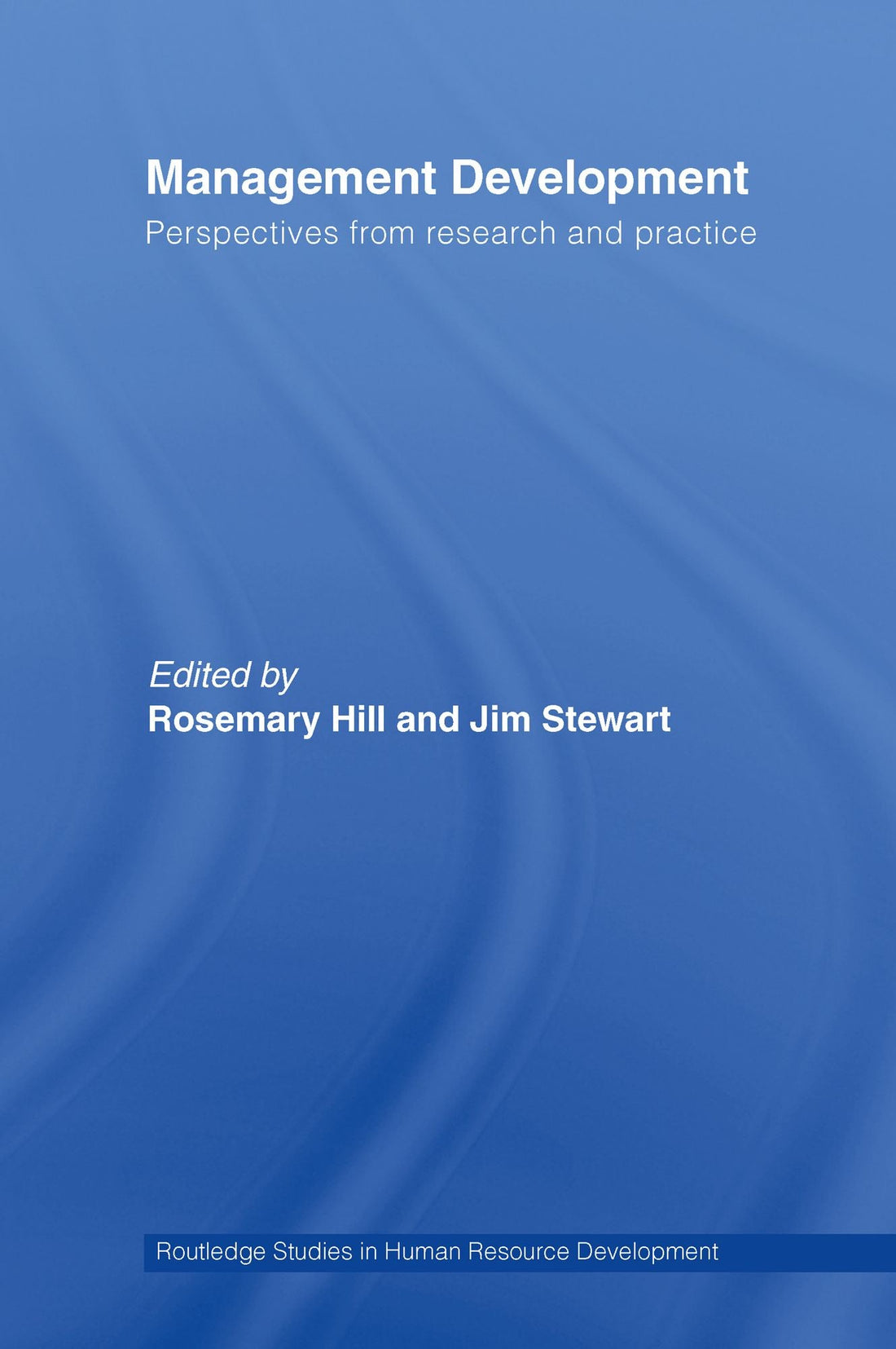 Management Development: Perspectives from Research and Practice