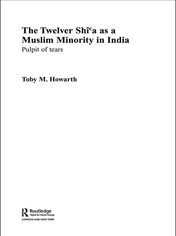 The Twelver Shi'a as a Muslim Minority in India: Pulpit of Tears