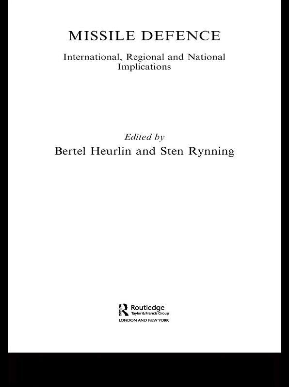 Missile Defence: International, Regional and National Implications