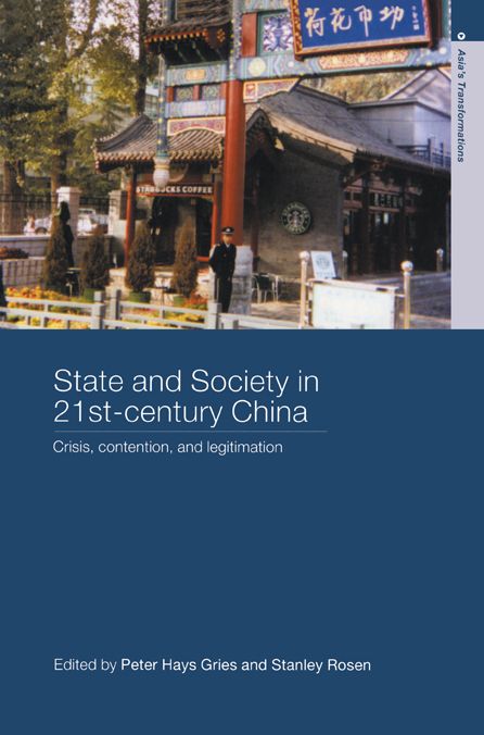 State and Society in 21st Century China: Crisis, Contention and Legitimation