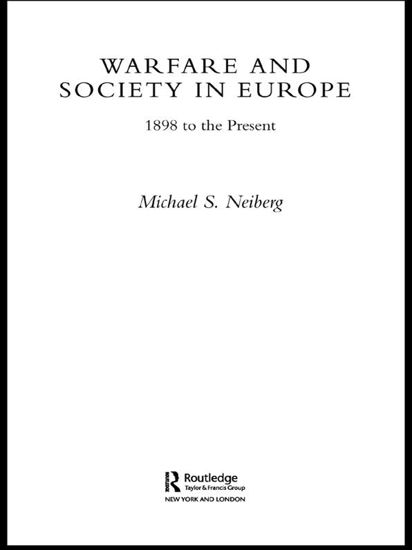 Warfare and Society in Europe: 1898 to the Present