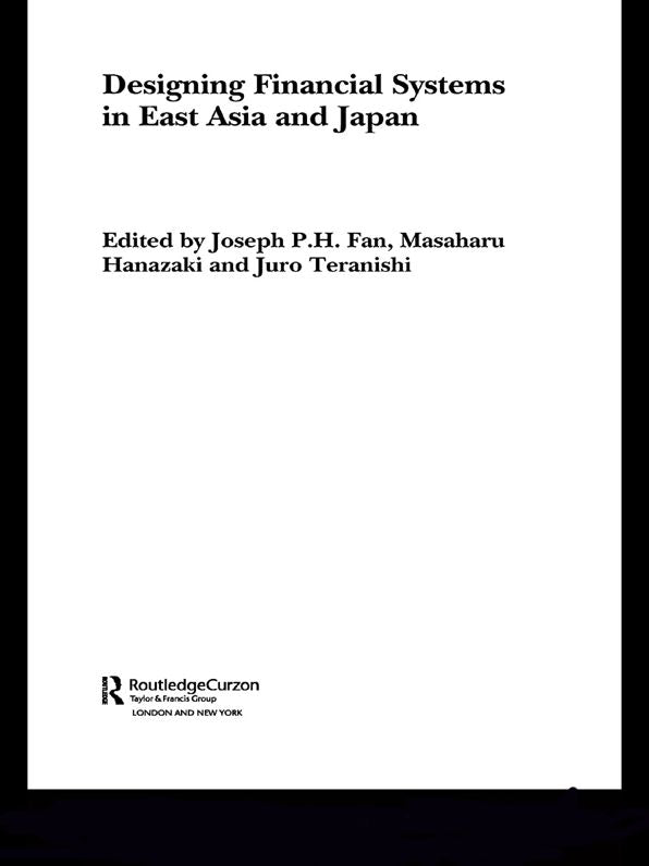 Designing Financial Systems for East Asia and Japan