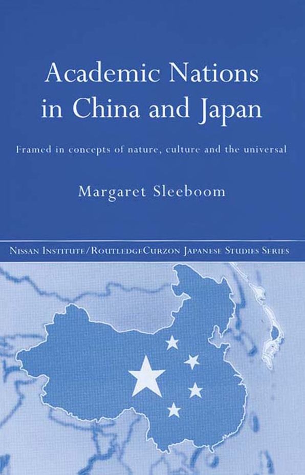 Academic Nations in China and Japan: Framed by Concepts of Nature, Culture and the Universal