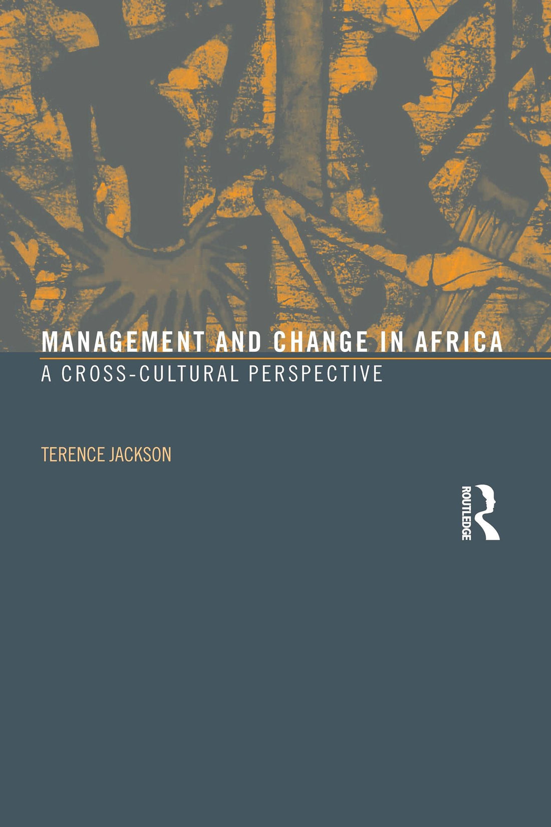 Management and Change in Africa: A Cross-Cultural Perspective