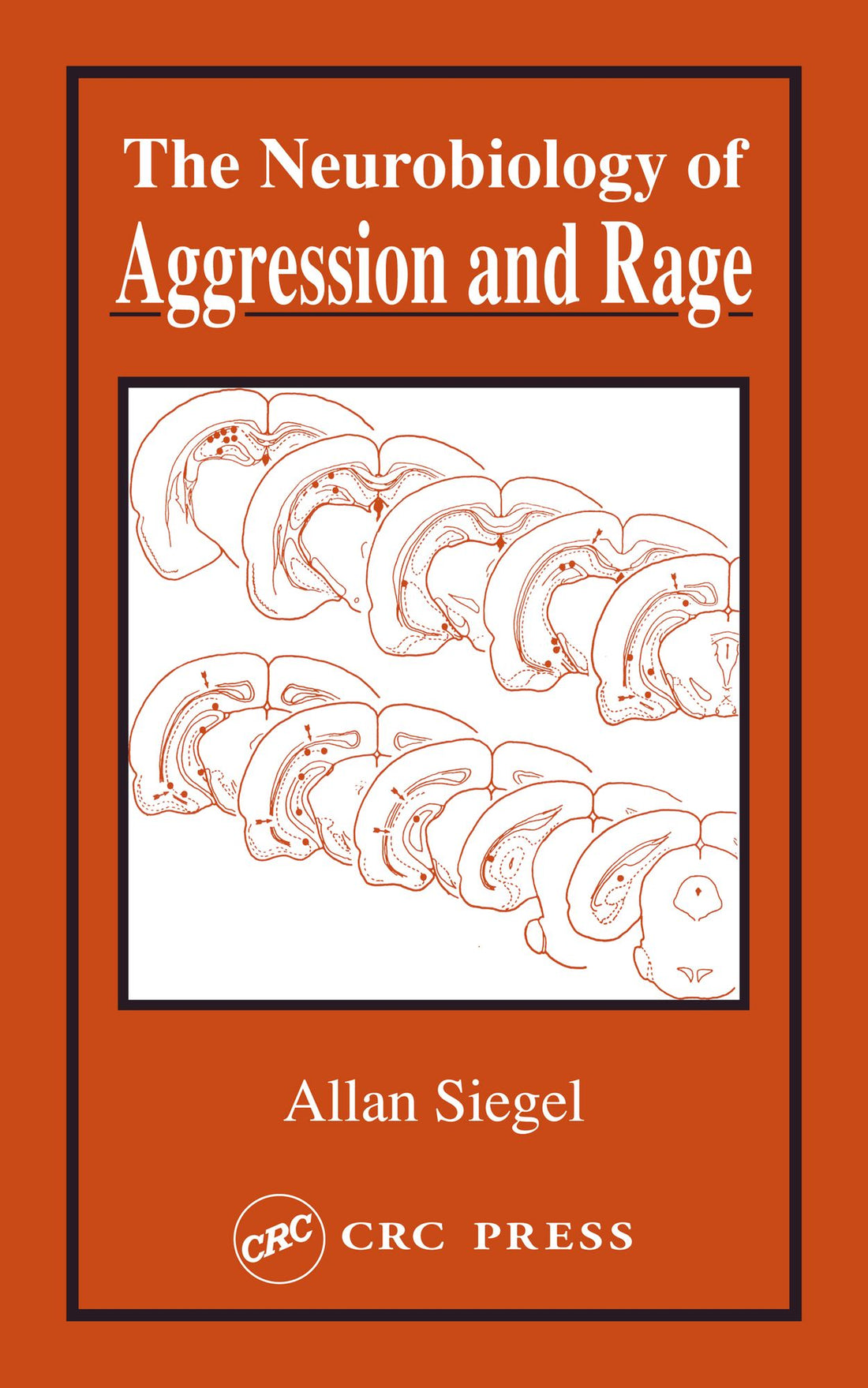 Neurobiology of Aggression and Rage
