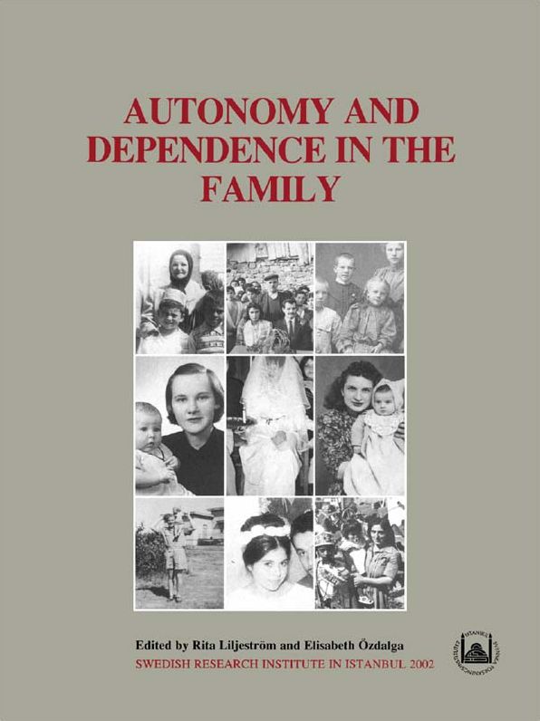 Autonomy and Dependence in the Family: Turkey and Sweden in Critical Perspective