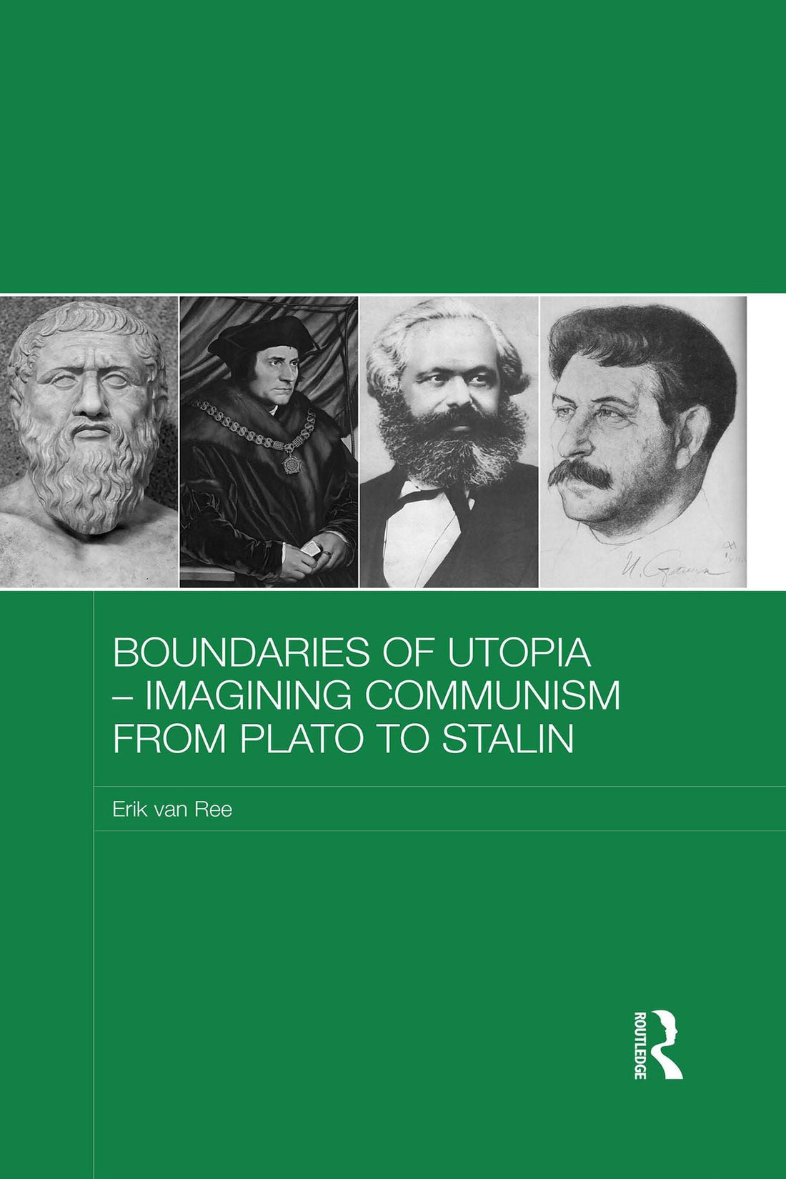 Boundaries of Utopia - Imagining Communism from Plato to Stalin