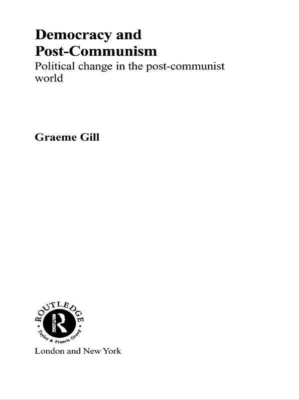 Democracy and Post-Communism: Political Change in the Post-Communist World