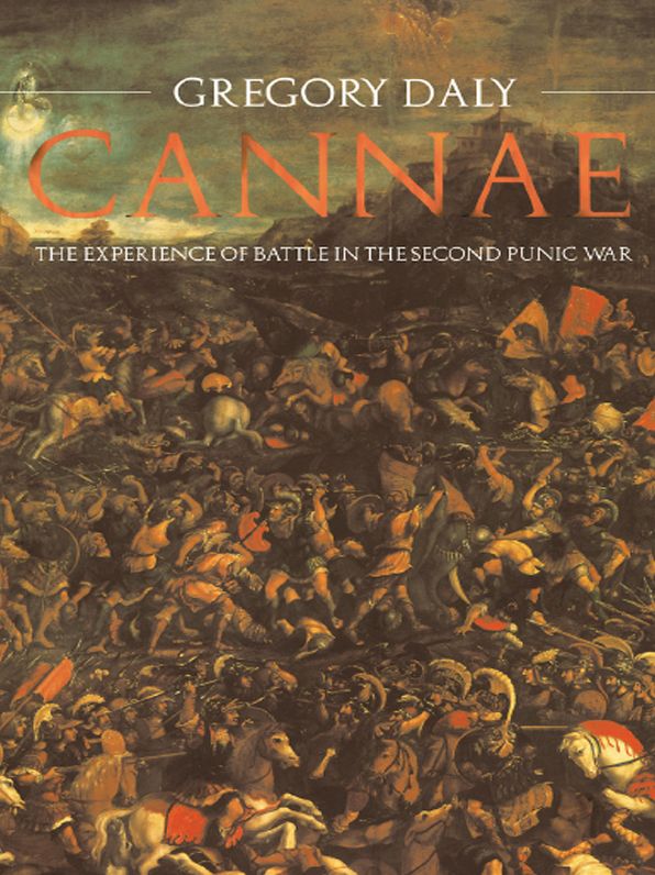Cannae: The Experience of Battle in the Second Punic War: The Experience of Battle in the Second Punic War