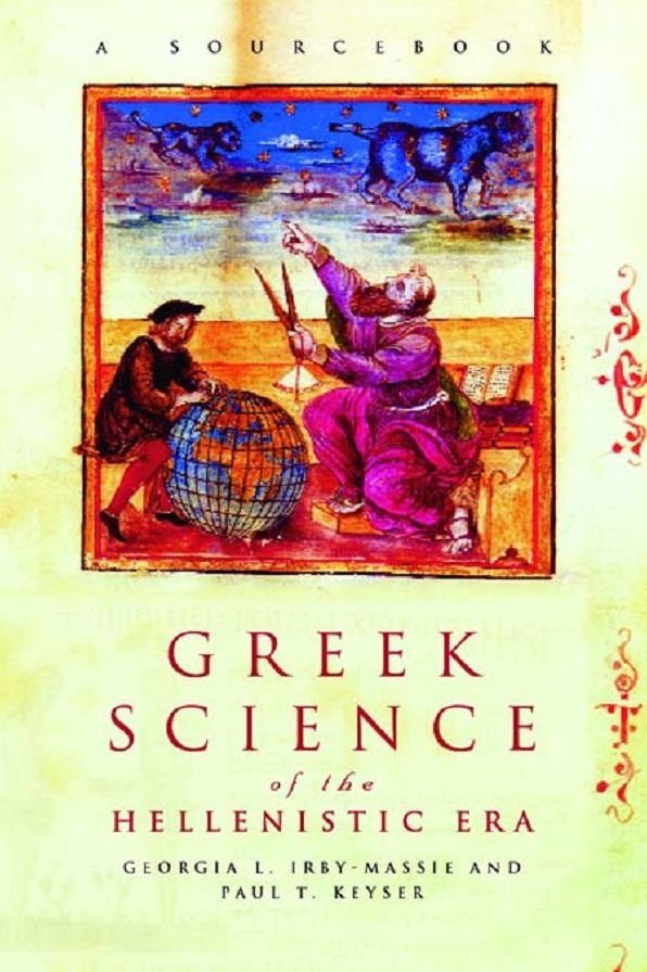 Greek Science of the Hellenistic Era: A Sourcbook