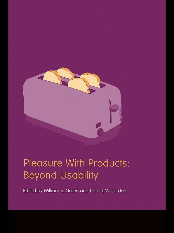 Pleasure With Products: Beyond Usability