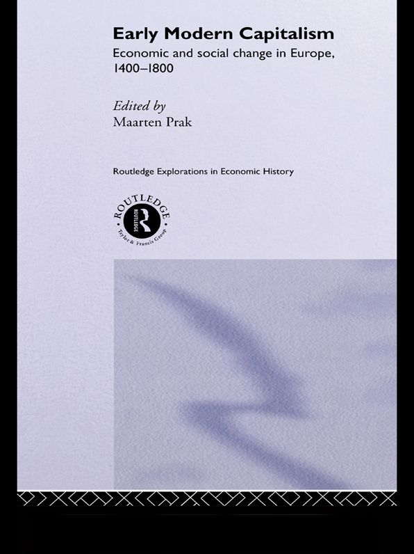 Early Modern Capitalism: Economic and Social Change in Europe 1400-1800