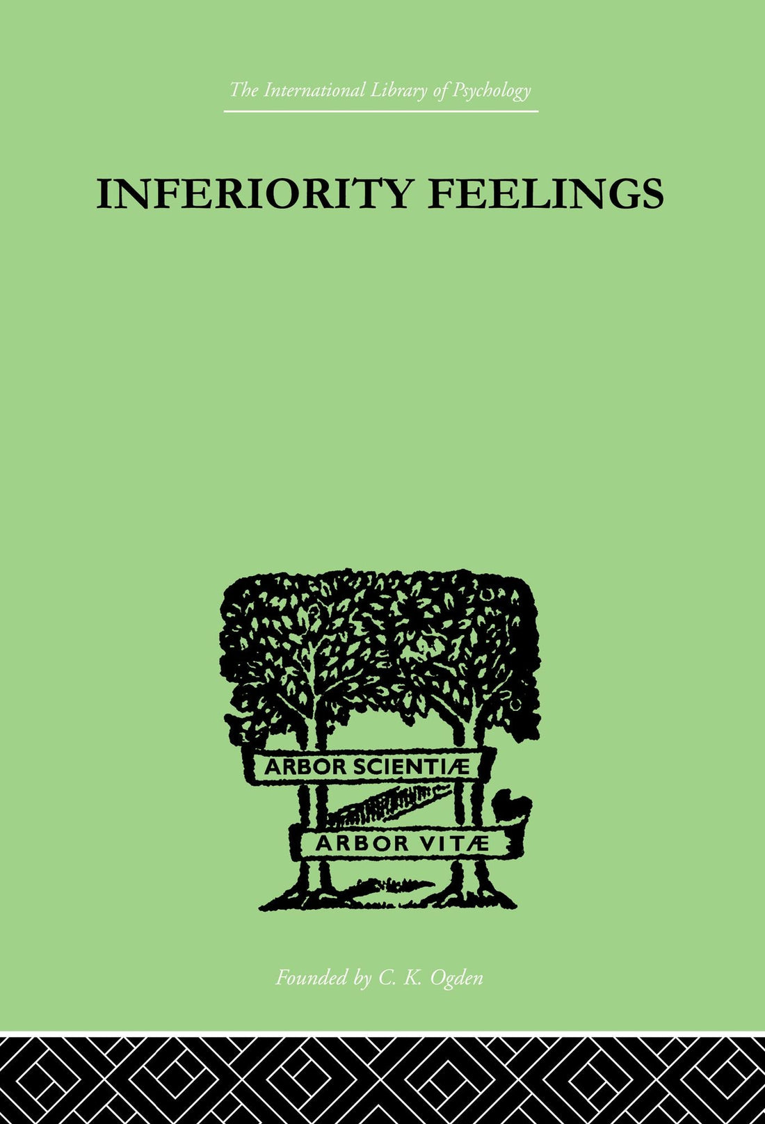 Inferiority Feelings: In the Individual and the Group