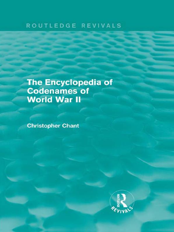 The Encyclopedia of Codenames of World War II (Routledge Revivals)