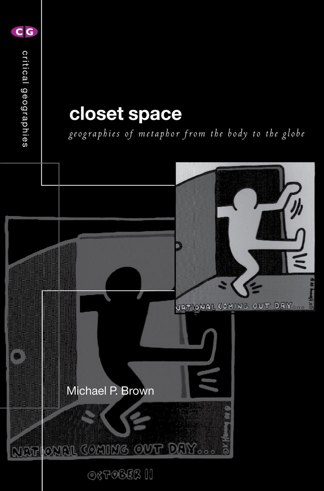 Closet Space: Geographies of Metaphor from the Body to the Globe