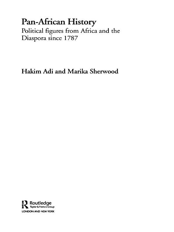 Pan-African History: Political Figures from Africa and the Diaspora since 1787