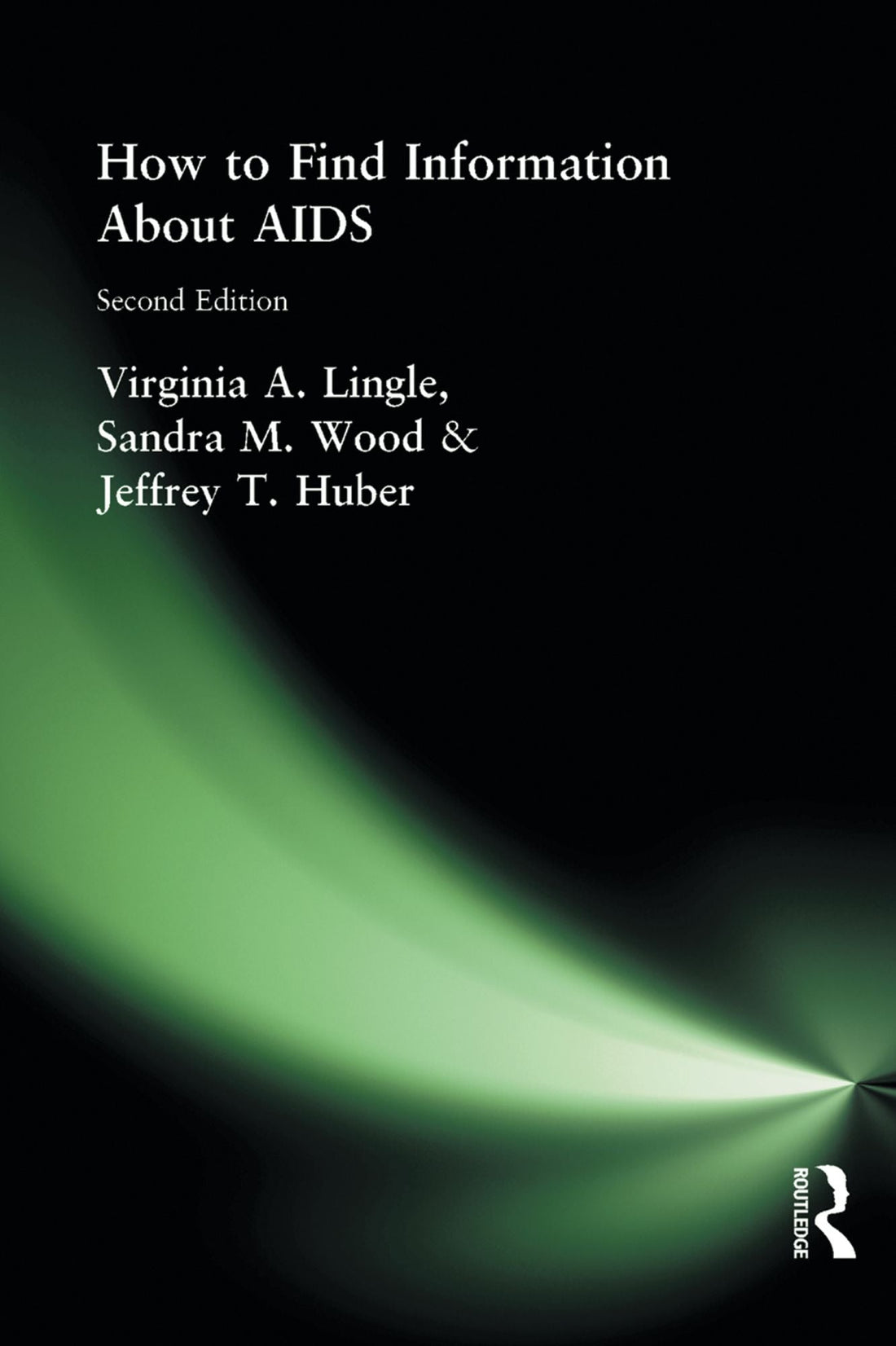 How to Find Information About AIDS: Second Edition