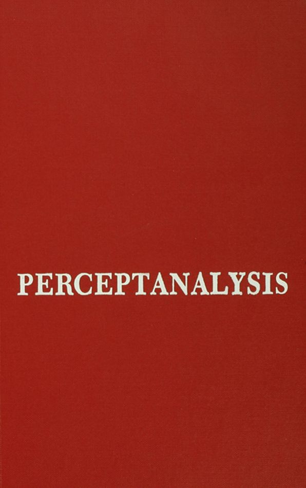Perceptanalysis: The Rorschach Method Fundamentally Reworked, Expanded and Systematized