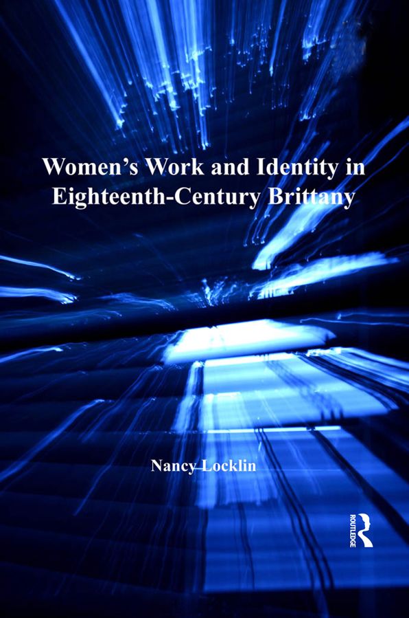 Women's Work and Identity in Eighteenth-Century Brittany