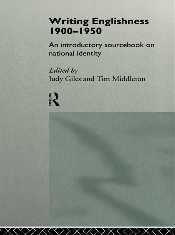 Writing Englishness: An Introductory Sourcbook