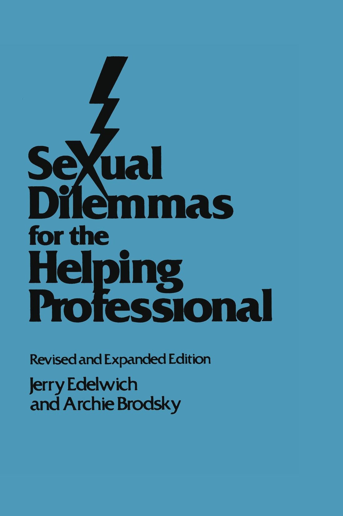 Sexual Dilemmas For The Helping Professional: Revised and Expanded Edition