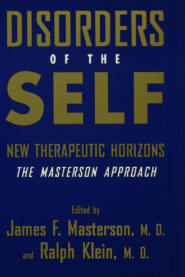 Disorders of the Self: New Therapeutic Horizons: The Masterson Approach