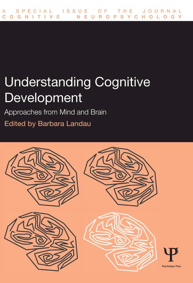 Understanding Cognitive Development: Approaches from Mind and Brain