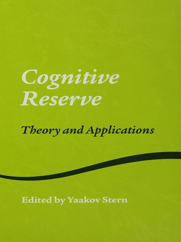 Cognitive Reserve: Theory and Applications