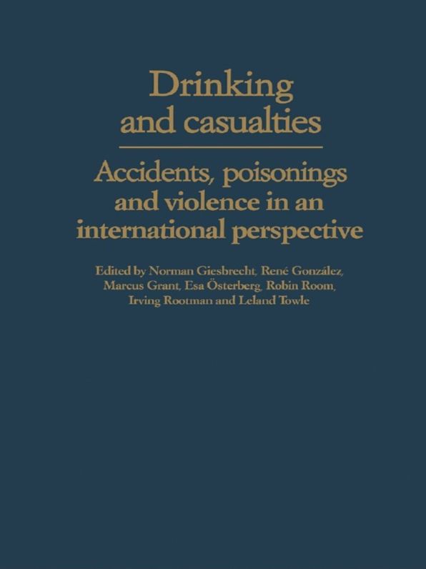 Drinking and Casualties: Accidents, Poisonings and Violence in an International Perspective