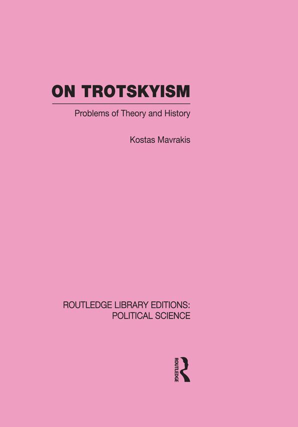 On Trotskyism (Routledge Library Editions: Political Science Volume 58)