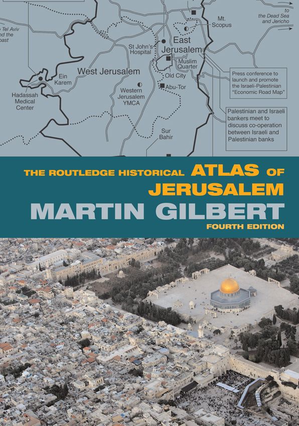 The Routledge Historical Atlas of Jerusalem: Fourth edition
