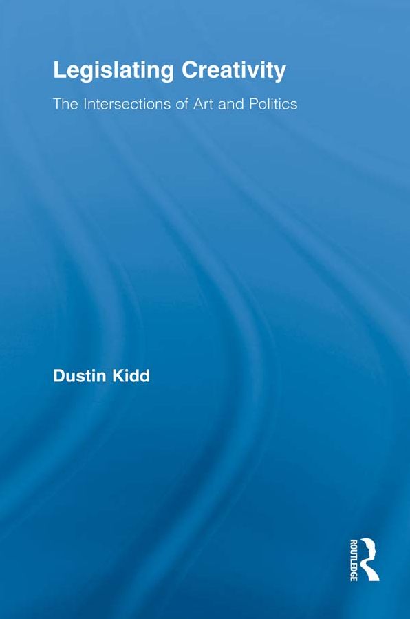 Legislating Creativity: The Intersections of Art and Politics