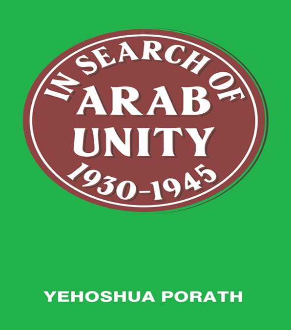 In Search of Arab Unity 1930-1945