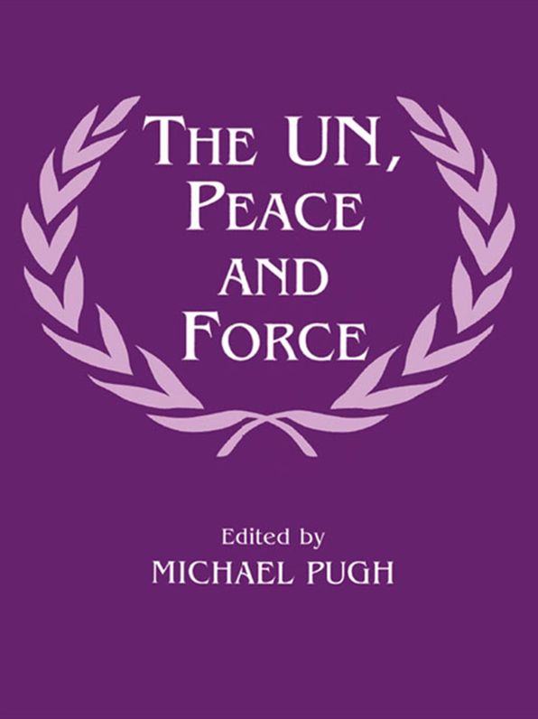 The UN, Peace and Force