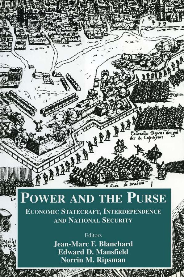 Power and the Purse: Economic Statecraft, Interdependence and National Security