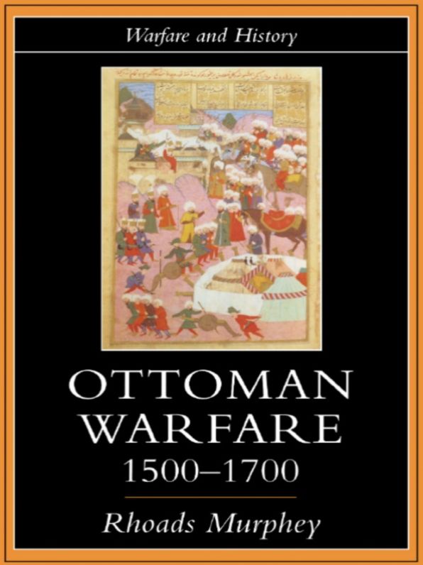 Ottoman Warfare, 1500-1700