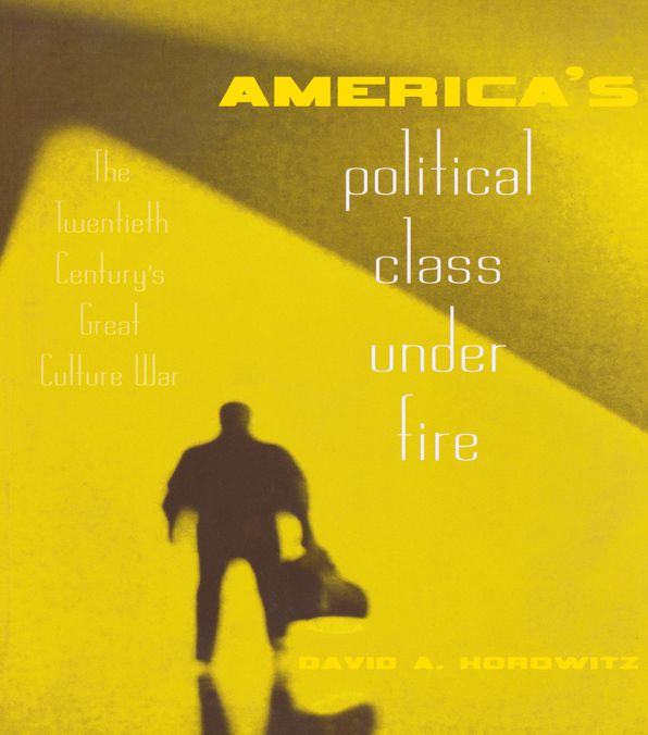 America's Political Class Under Fire: The Twentieth Century's Great Culture War