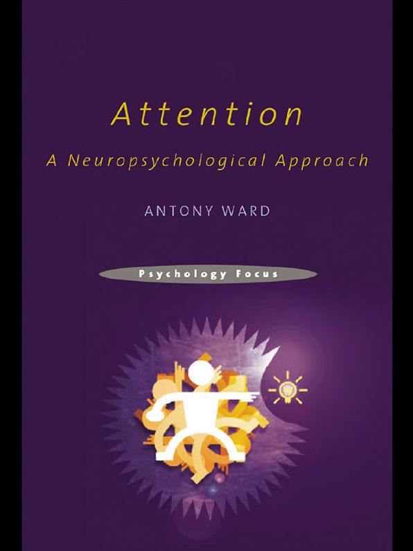 Attention: A Neuropsychological Approach