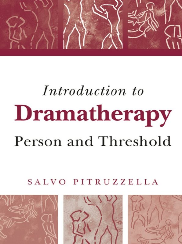 Introduction to Dramatherapy: Person and Threshold