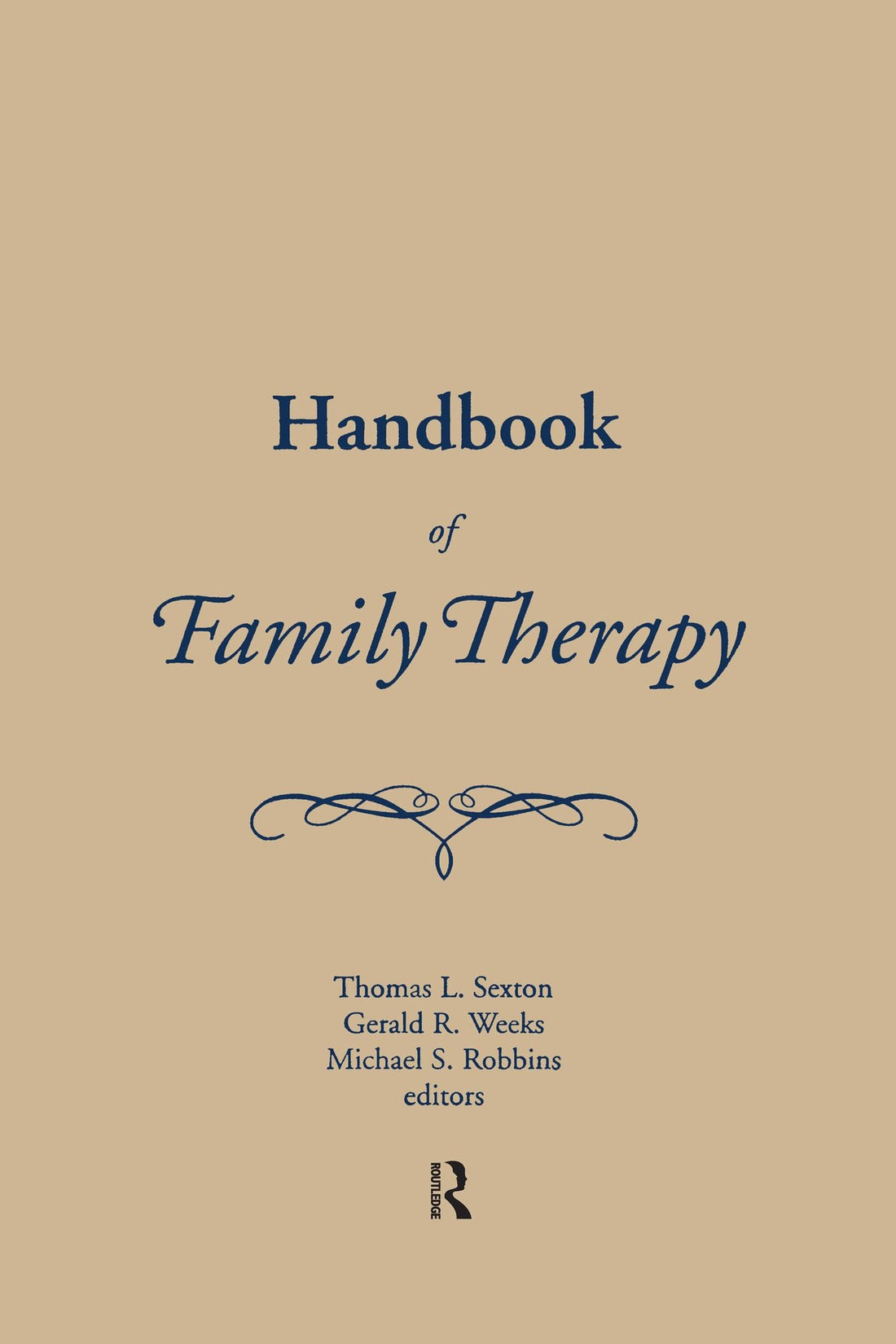 Handbook of Family Therapy: The Science and Practice of Working with Families and Couples