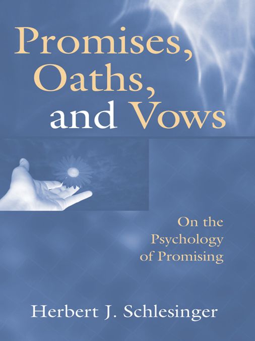 Promises, Oaths, and Vows: On the Psychology of Promising